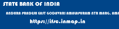 STATE BANK OF INDIA  ANDHRA PRADESH EAST GODAVARI AMALAPURAM NTR MARG, AMALAPURAM  ifsc code